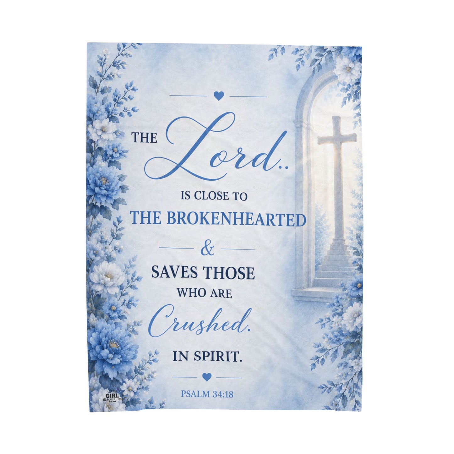 The Lord Is Close to The Brokenhearted  Plush Comfort Velveteen Blanket