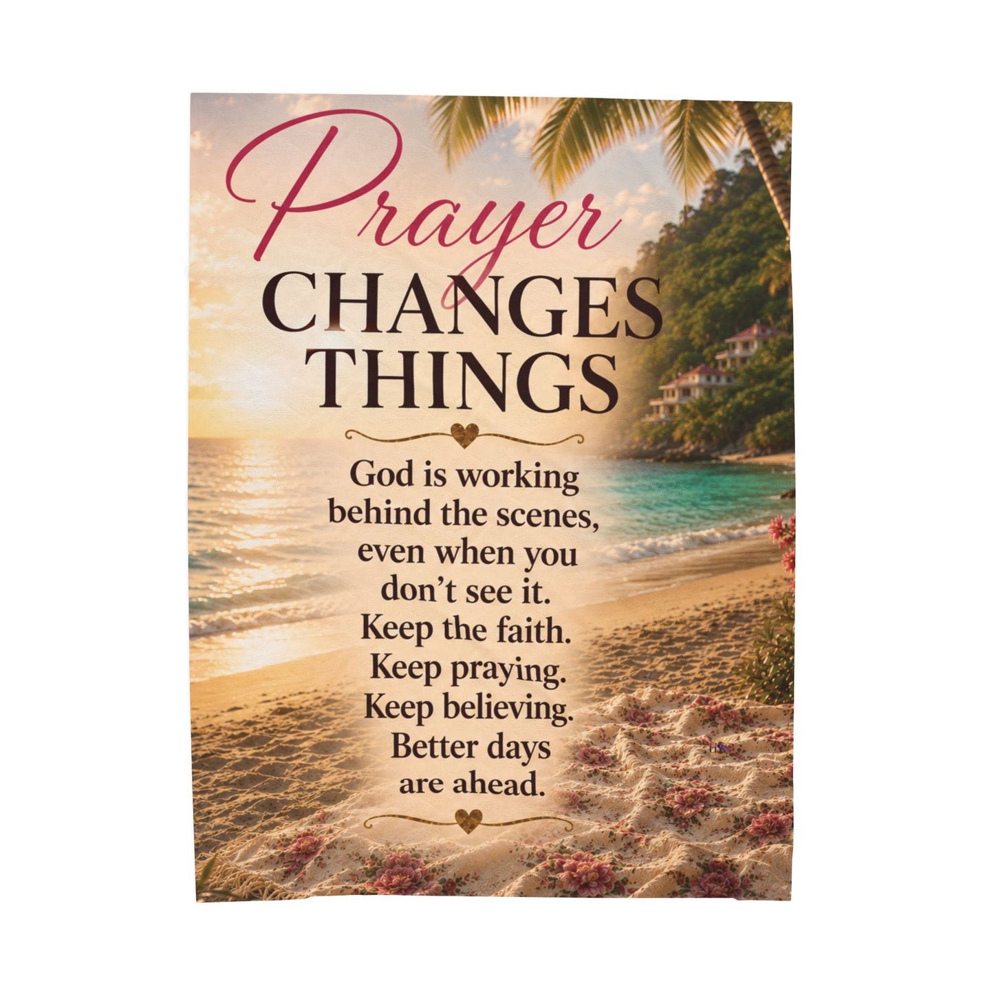 Prayer Changes Things Bahama Beach Plush Comfort Velveteen Blanket