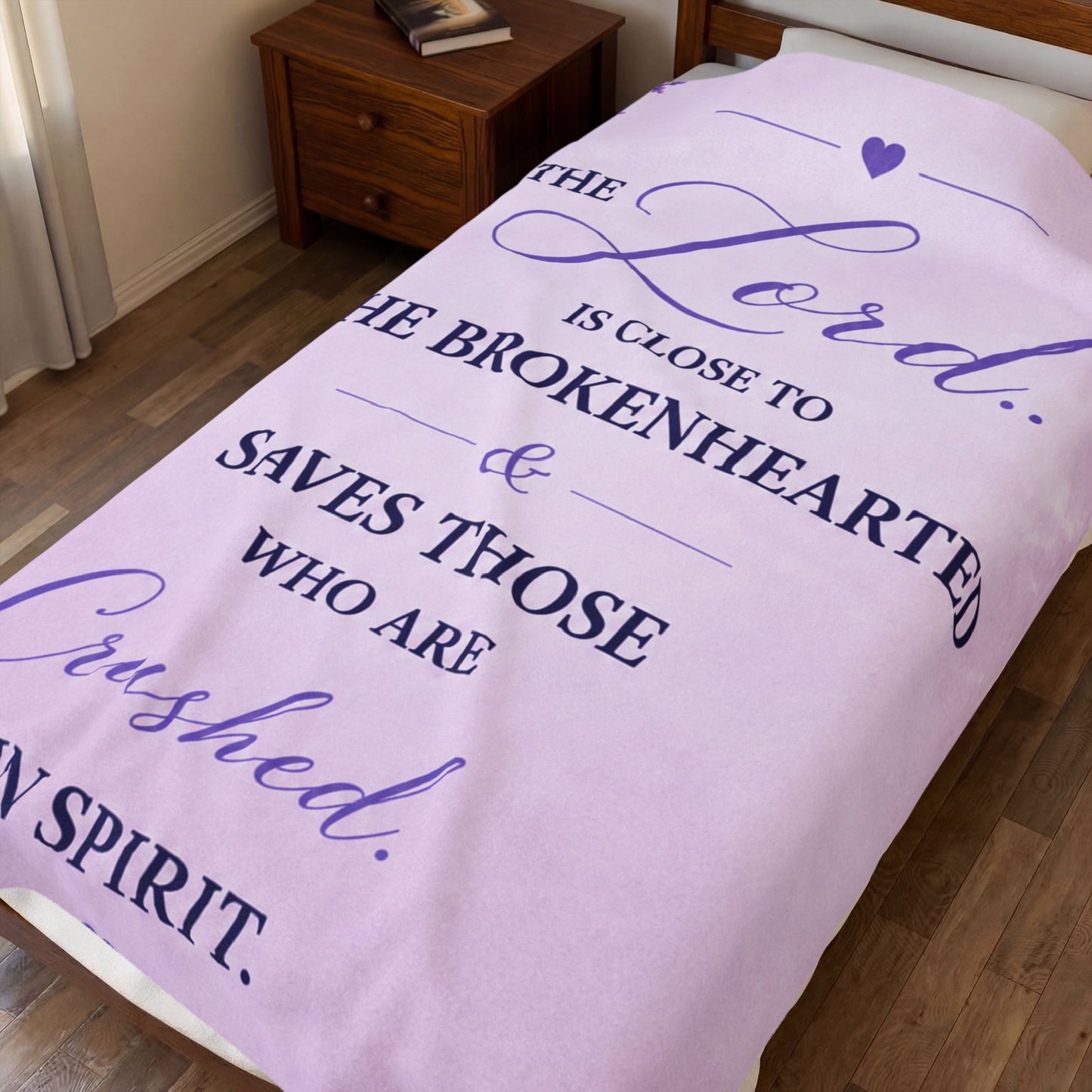 The Lord Is Close to the Broken Heart  Plush Comfort Velveteen Blanket