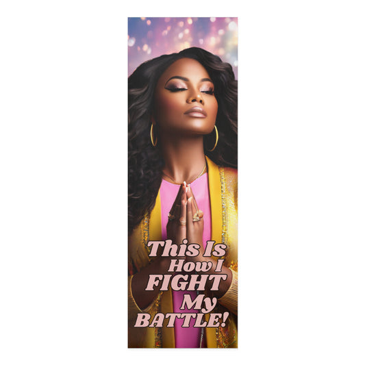 "This Is How I Fight My Battle!" Prayer Mat