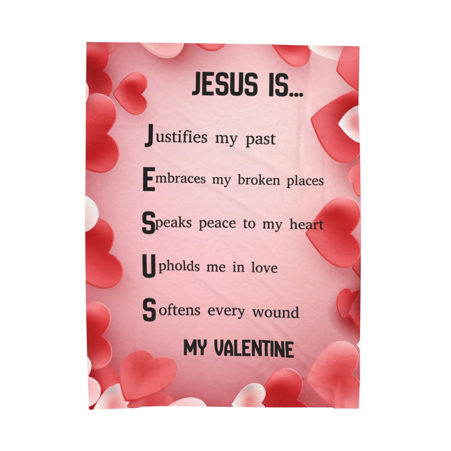 Jesus Is My Valentine  Plush Comfort  Velveteen Blanket