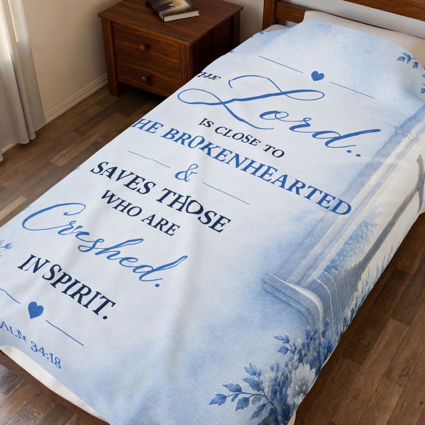 The Lord Is Close to The Brokenhearted  Plush Comfort Velveteen Blanket